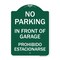 Signmission No Parking in Front of Garage Prohibido Estacionarse, Green & White Alum, 18" x 24", GW-1824-23720 A-DES-GW-1824-23720 - alternate 1